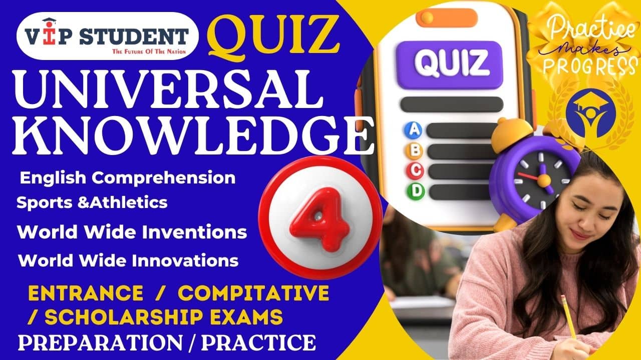 UNIVERSAL KNOWLEDGE QUIZ 4