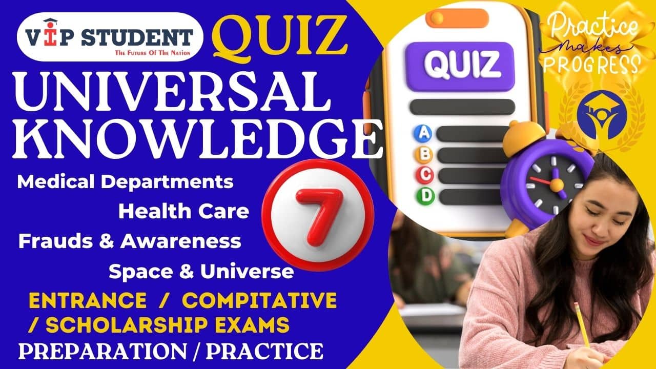 UNIVERSAL KNOWLEDGE QUIZ 7